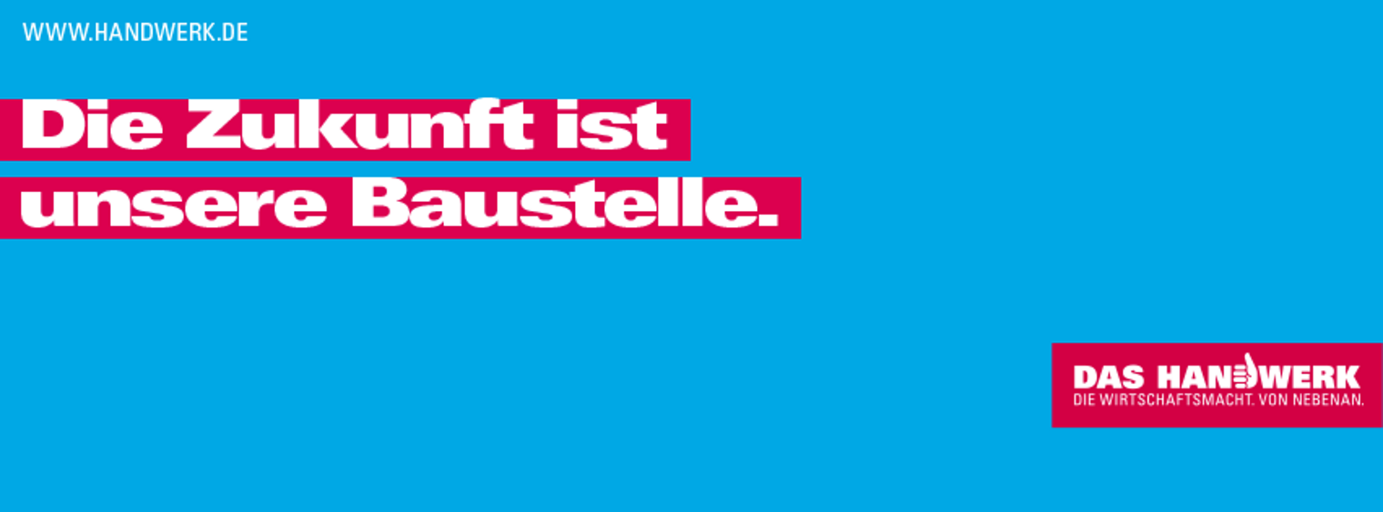 Die Zukunft ist unsere Baustelle_Imagekampagne_2016