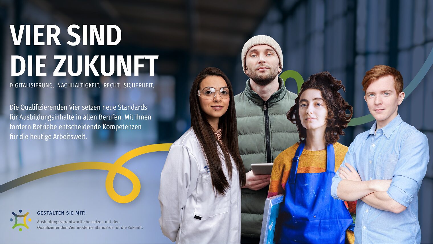 Keyvisual Auszubildende Standardberufsbildpositionen, Slogan: "Vier sind die Zukunft"